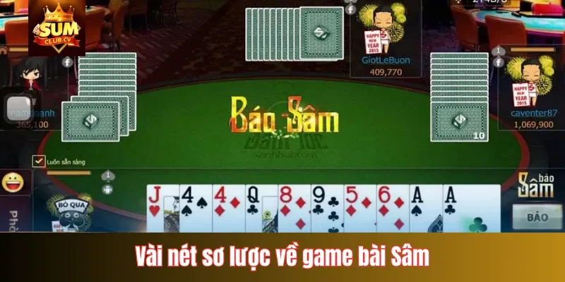 Vài nét sơ lược về game bài Sâm